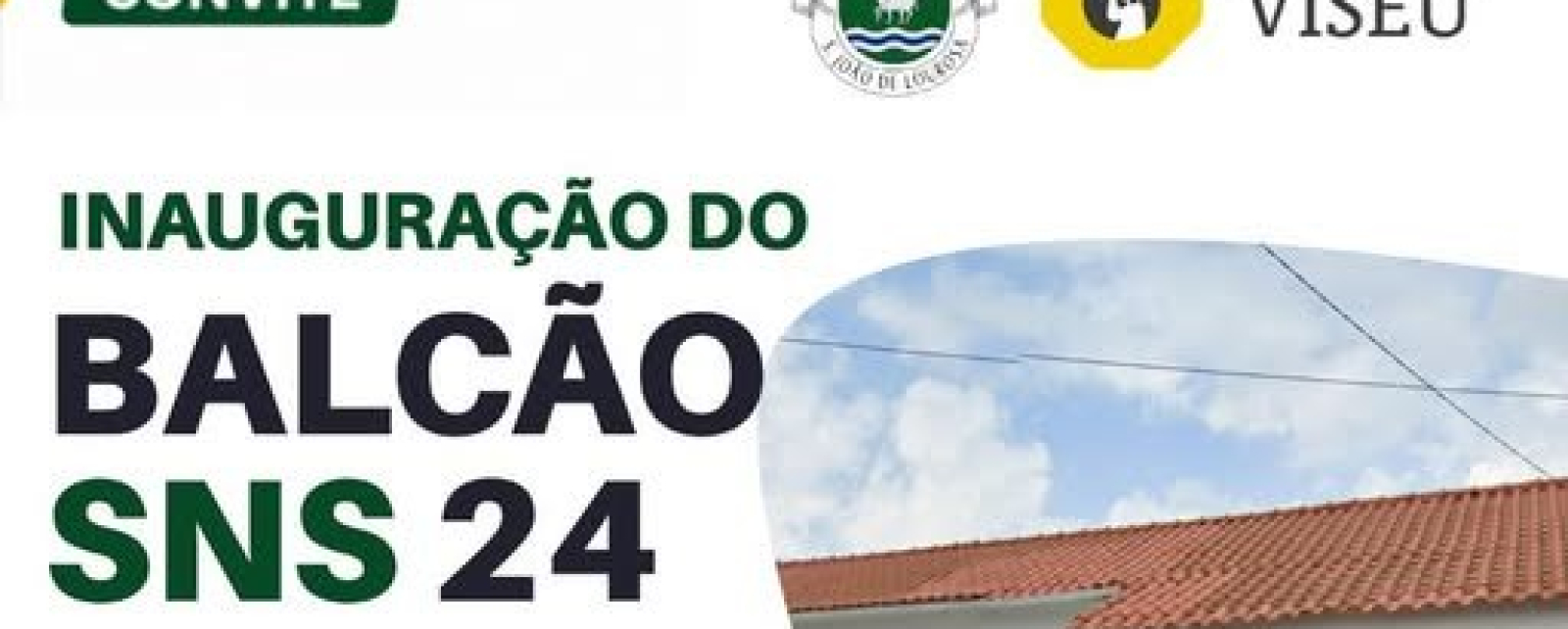 INAUGURAÇÃO DO BALCÃO SNS 24 EM SÃO JOÃO DE LOUROSA